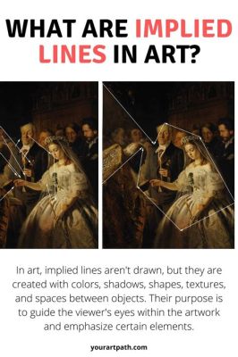 what are implied lines in art and how do they influence the perception of a painting?